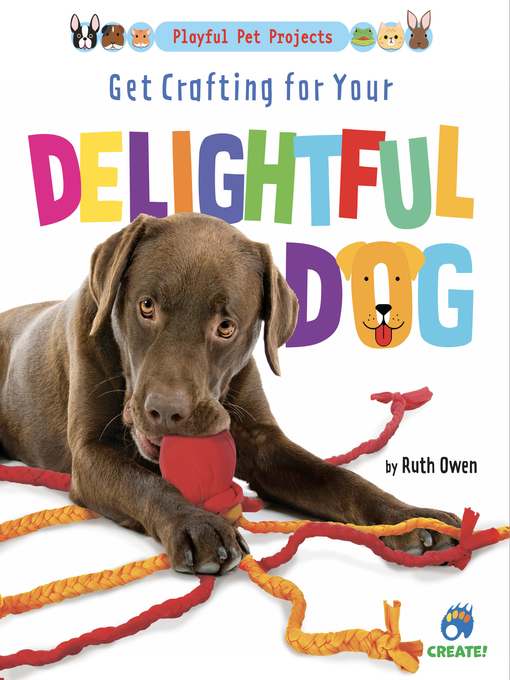 Title details for Get Crafting for Your Delightful Dog by Ruth Owen - Available